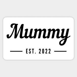 Mummy EST. 2022. Simple Typography Design Perfect For The New Mum Or Mum To Be. Magnet